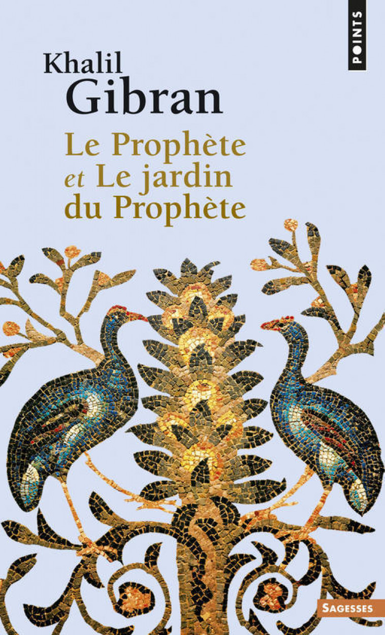 Le Prophète et Le jardin du Prophète - Khalil Gibran - POINTS