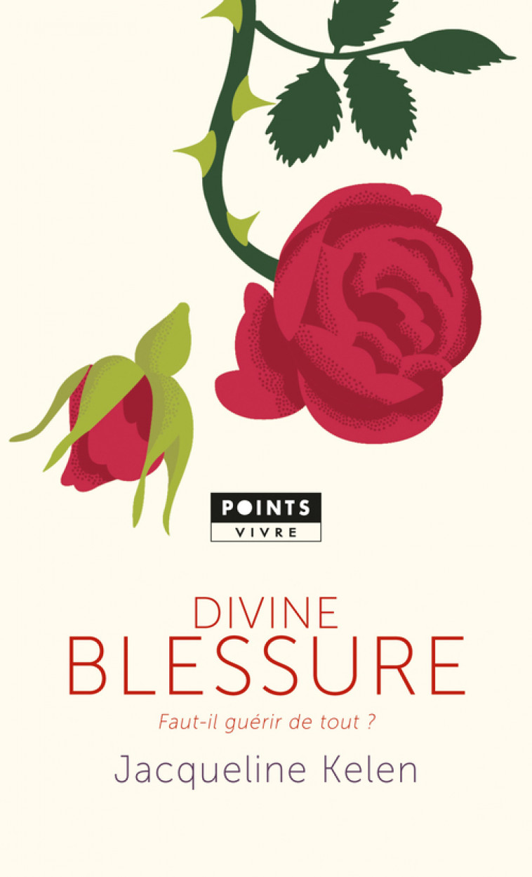 Divine blessure - Jacqueline Kelen - POINTS