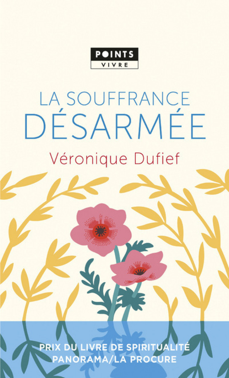 La Souffrance désarmée - Véronique Dufief - POINTS