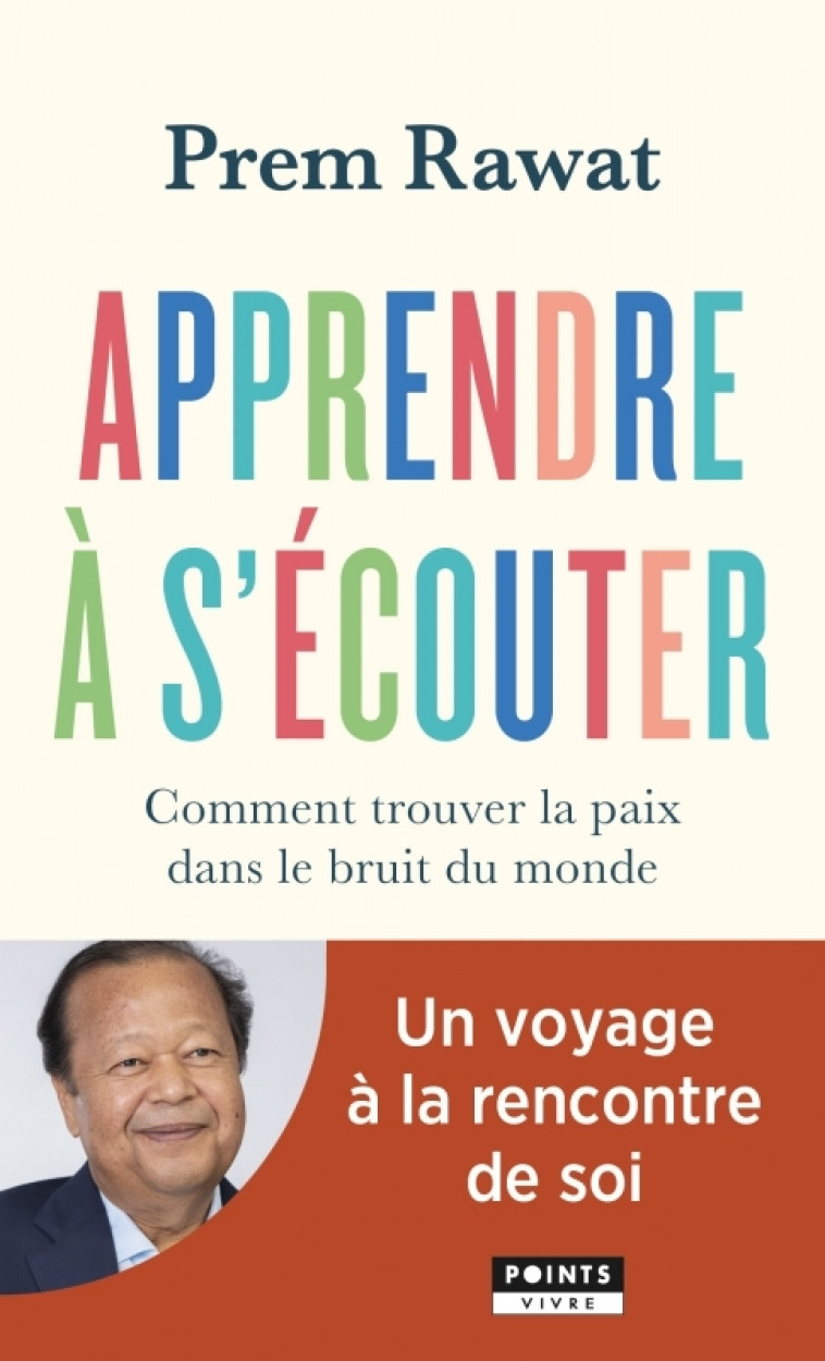 Apprendre à s'écouter - Prem Rawat - POINTS