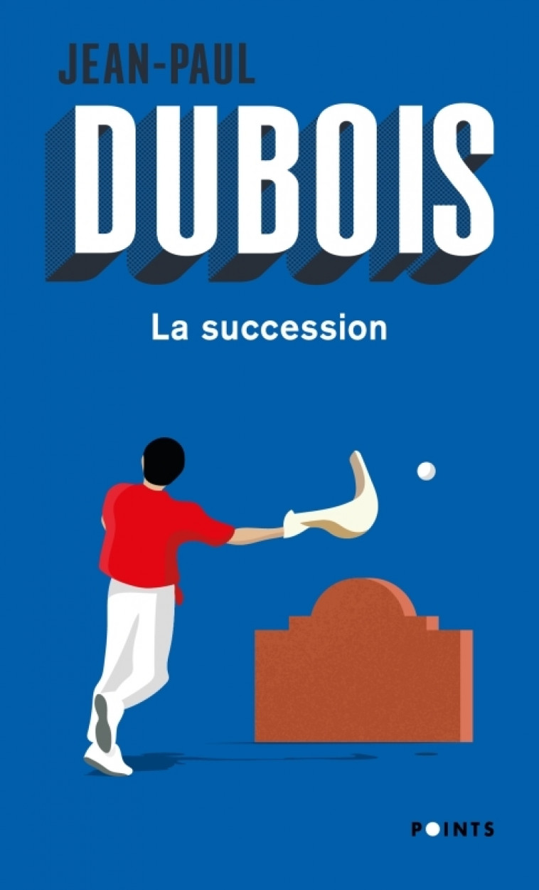 La Succession - Jean-Paul Dubois - POINTS