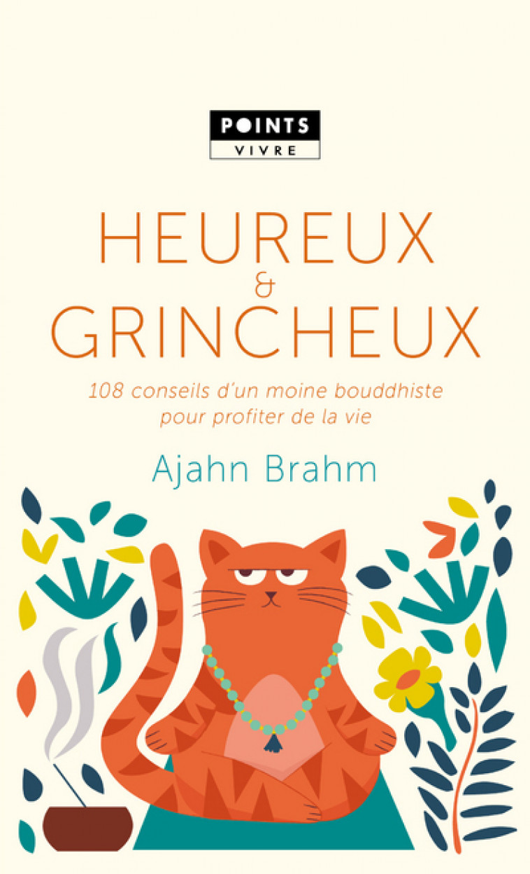 Heureux et grincheux - Ajahn Brahm - POINTS