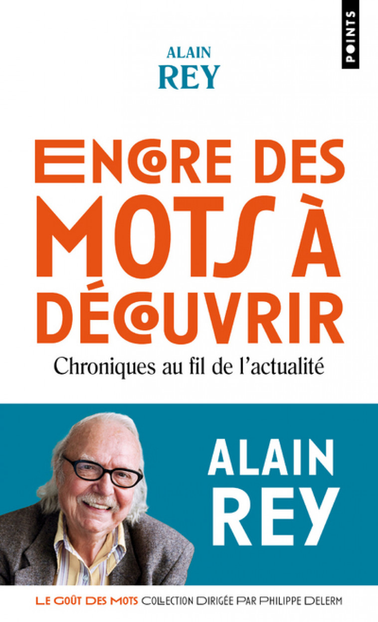 Encore des mots à découvrir - Alain Rey - POINTS