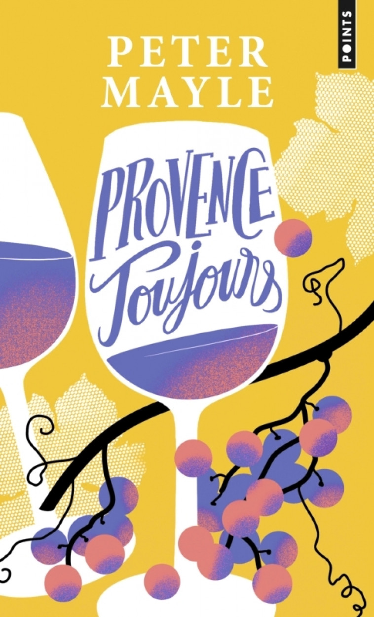 Provence toujours - Peter Mayle - POINTS