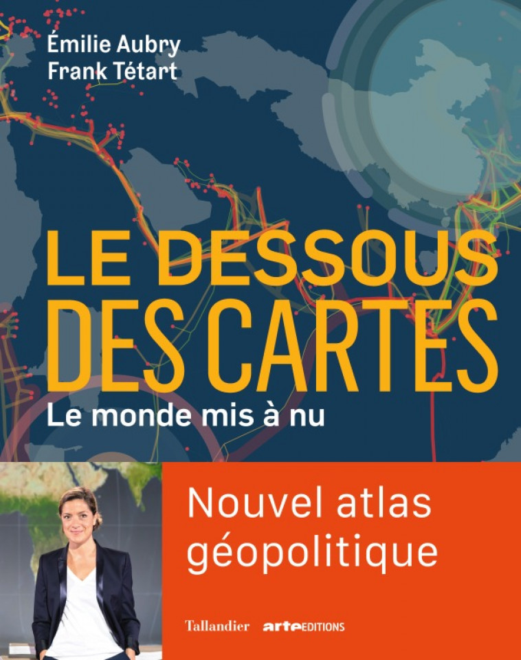 Le dessous des cartes - Frank Tétart, Emilie Aubry - TALLANDIER