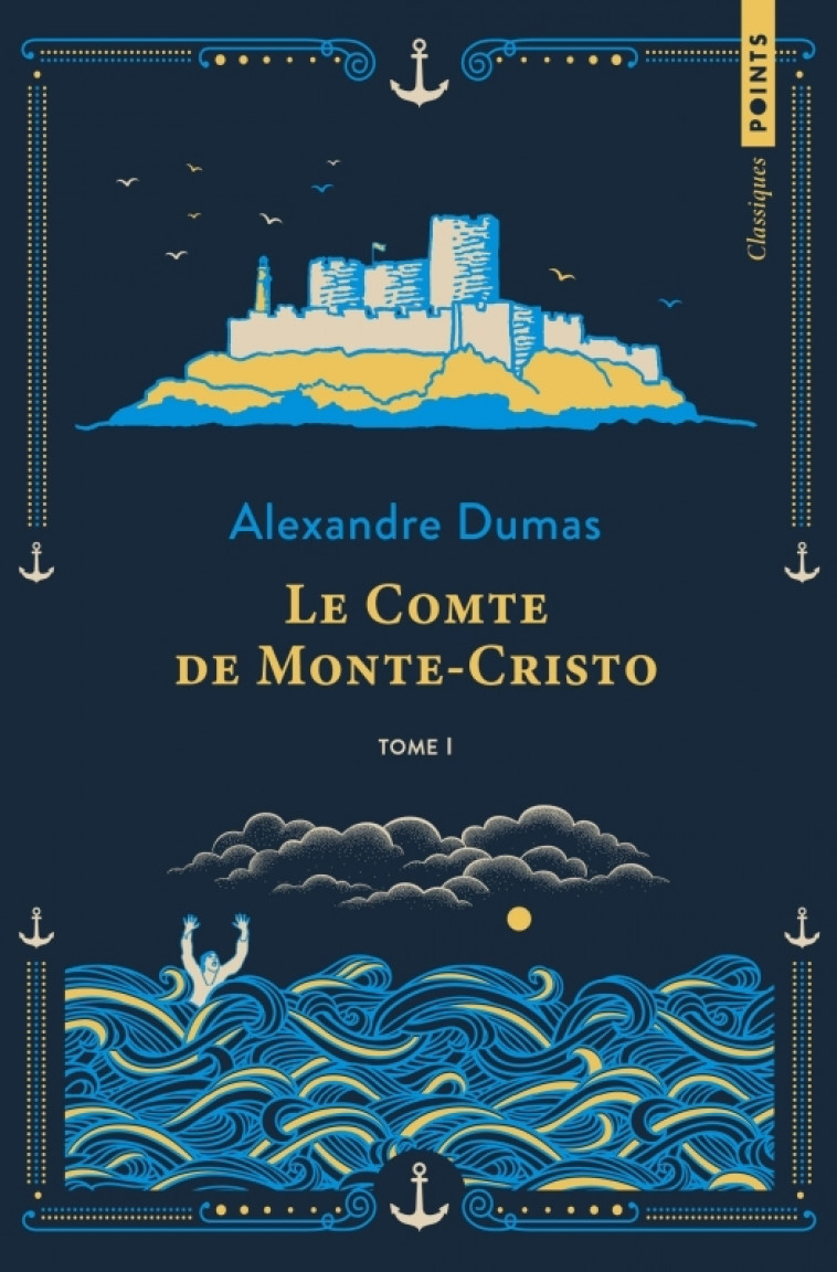 Le Comte de Monte-Cristo - Tome 1 - Alexandre Dumas - POINTS