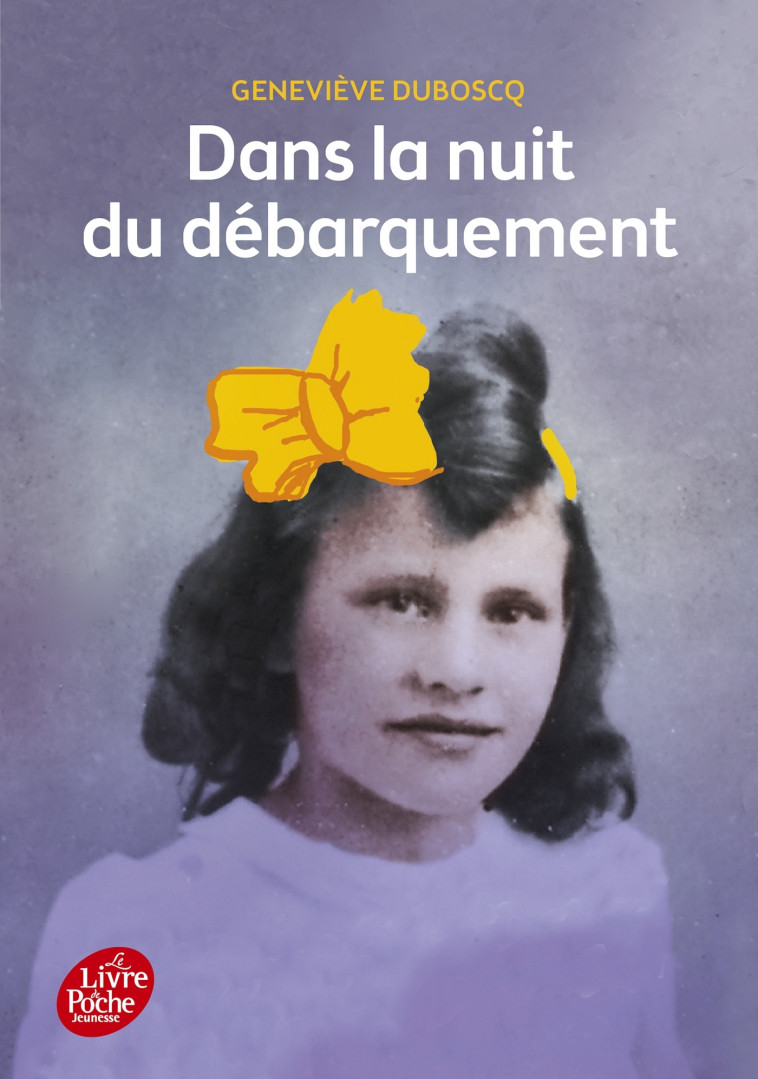 Dans la nuit du débarquement - Geneviève Duboscq - POCHE JEUNESSE