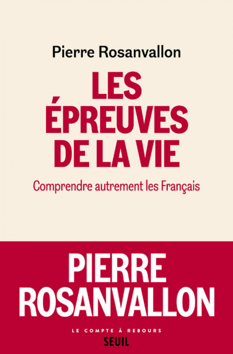 LES EPREUVES DE LA VIE - ROSANVALLON PIERRE - SEUIL