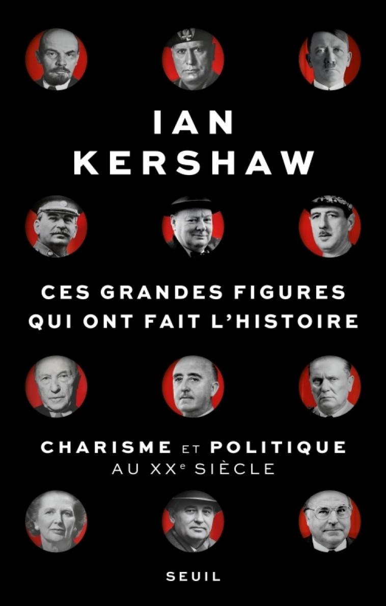 Ces grandes figures qui ont fait l'histoire - Ian Kershaw - SEUIL