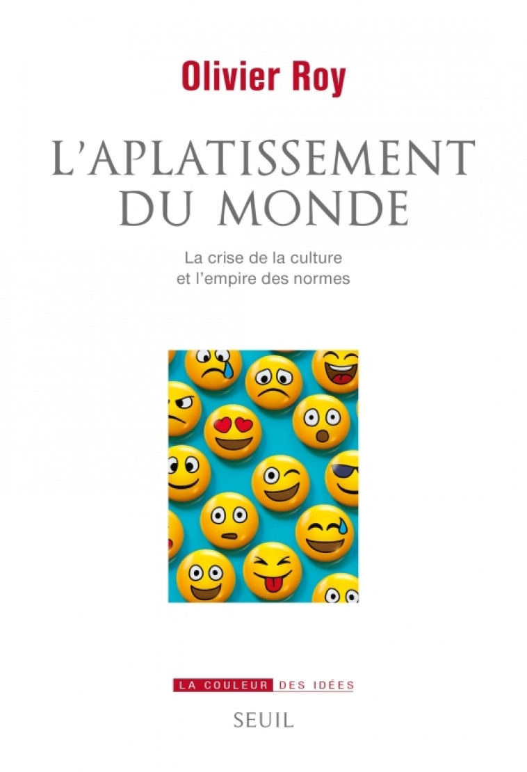 L'APLATISSEMENT DU MONDE - ROY OLIVIER - SEUIL