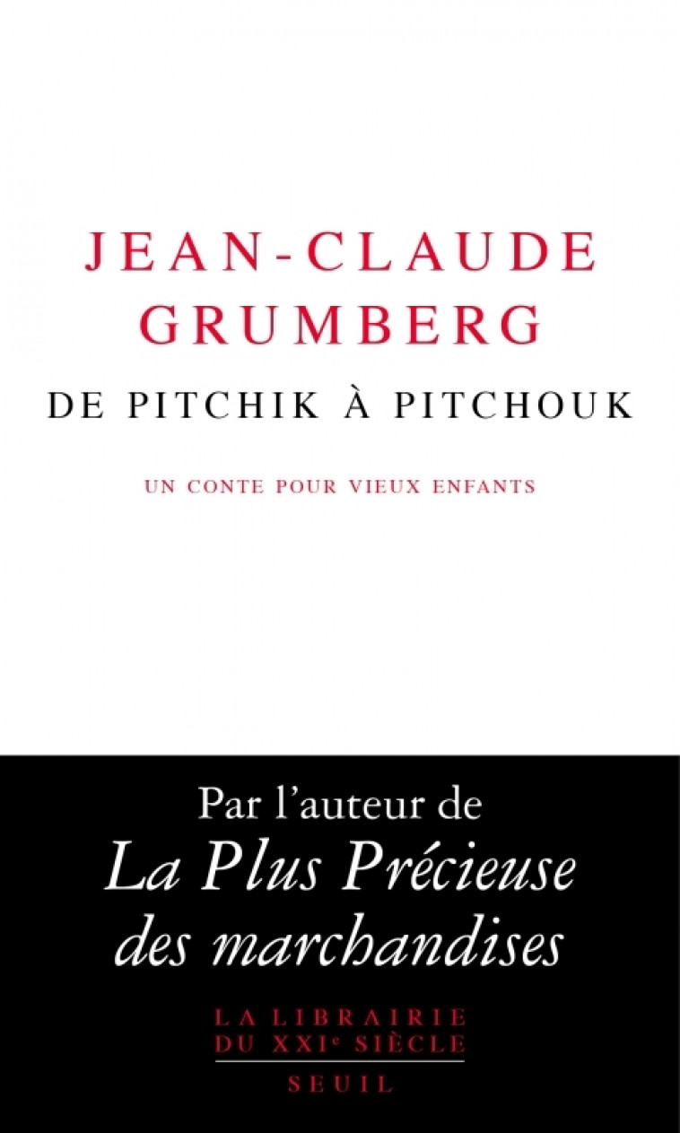 De Pitchik à Pitchouk - Jean-Claude Grumberg - SEUIL