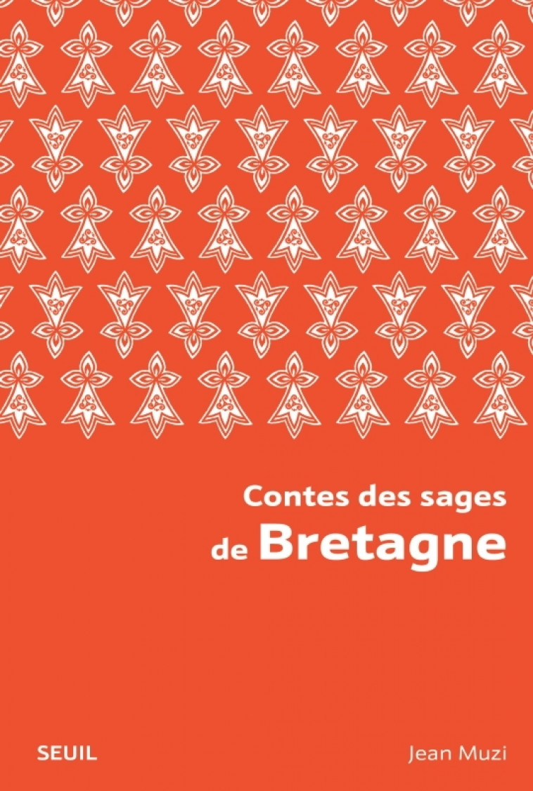 Contes des sages de Bretagne - Jean Muzi - SEUIL