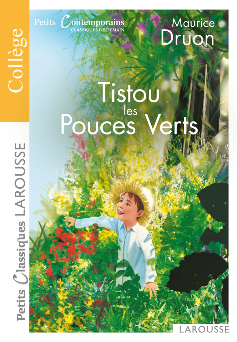 TISTOU LES POUCES VERTS - Maurice Druon - LAROUSSE