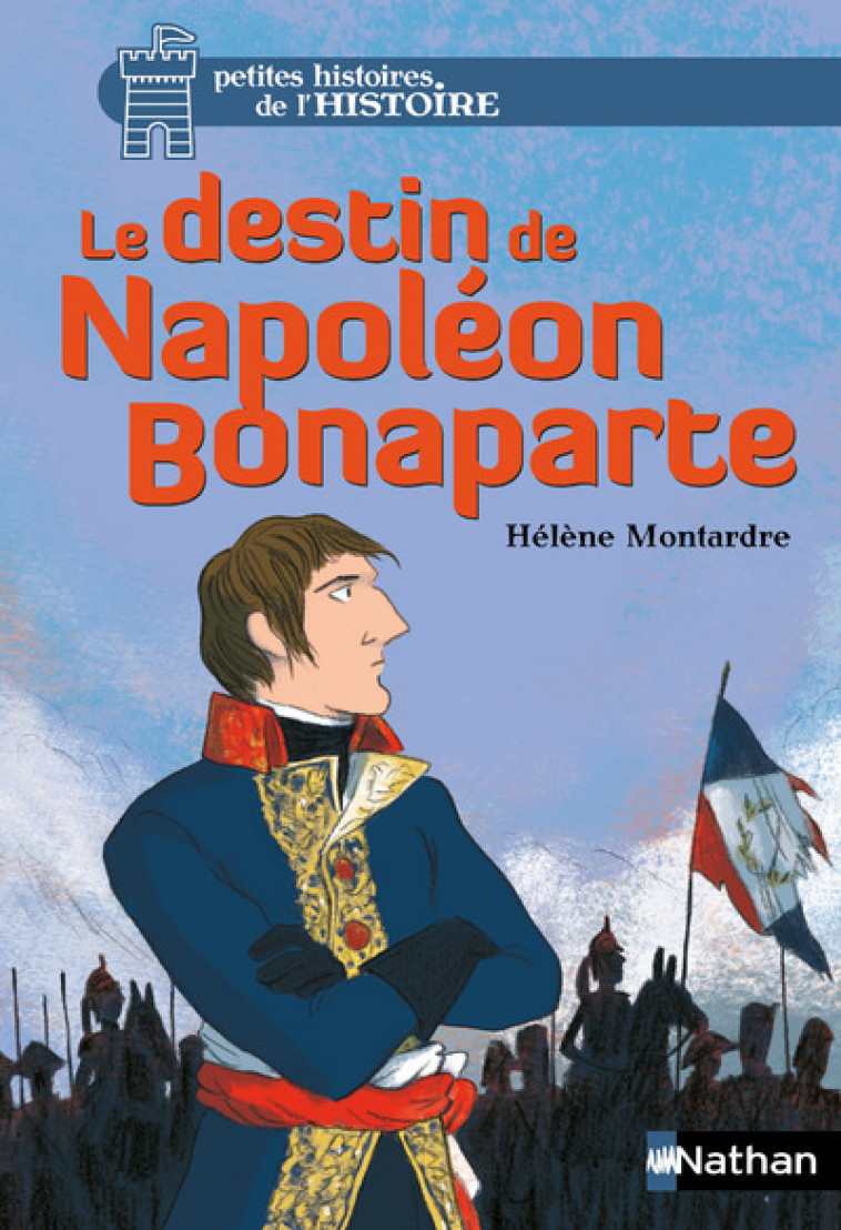 Le destin de Napoléon Bonaparte - Hélène Montardre, Glen Chapron - NATHAN