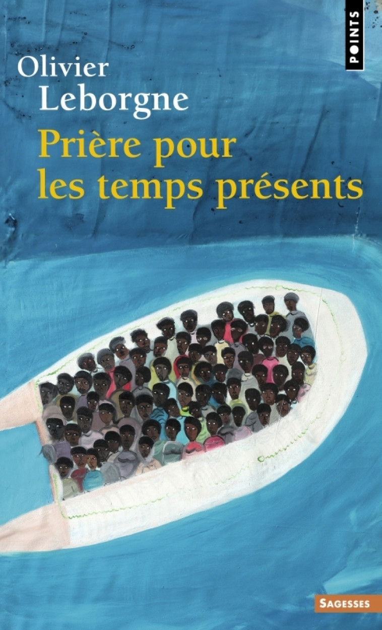 Prière pour les temps présents - Olivier Leborgne - POINTS