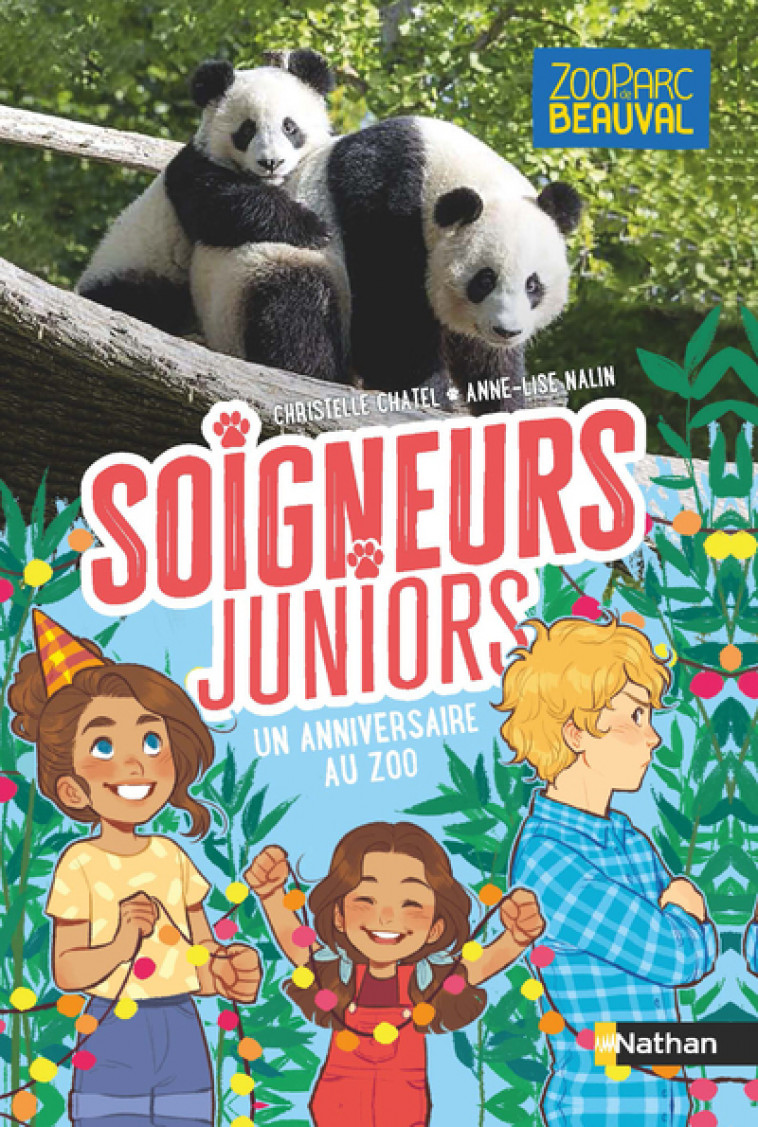 Soigneurs juniors - tome 1 Un anniversaire au zoo - Christelle Chatel, Anne-Lise Nalin - NATHAN