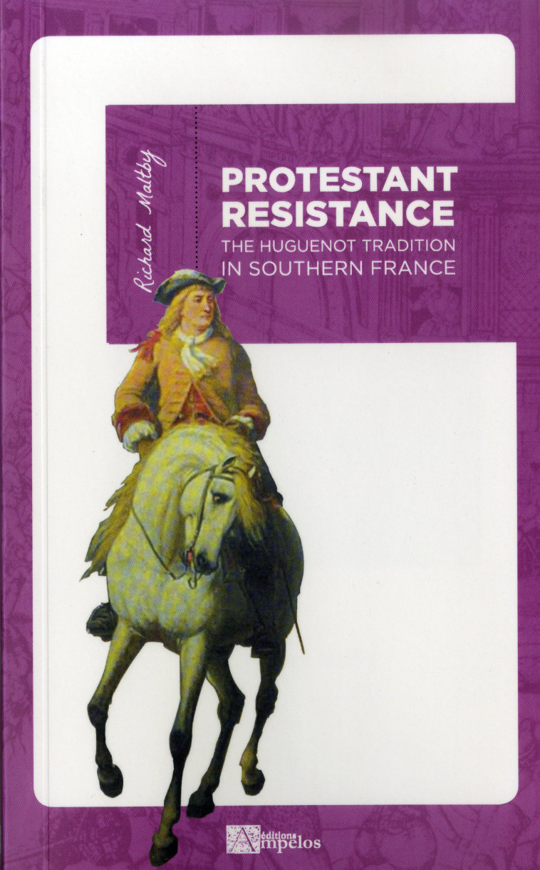 PROTESTANT RESISTANCE (VERSION POCHE) - MALTBY Richard - AMPELOS