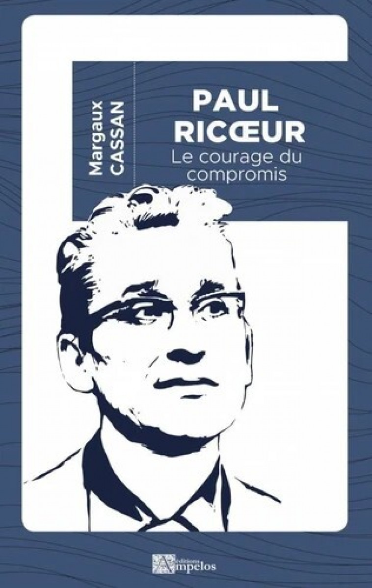 Paul Ricoeur - Margaux Cassan - AMPELOS