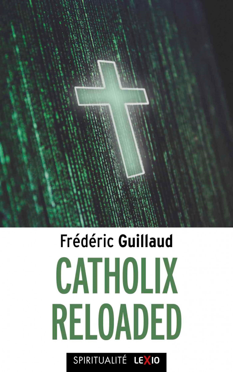 Catholix Reloaded -  GUILLAUD FREDERIC - CERF