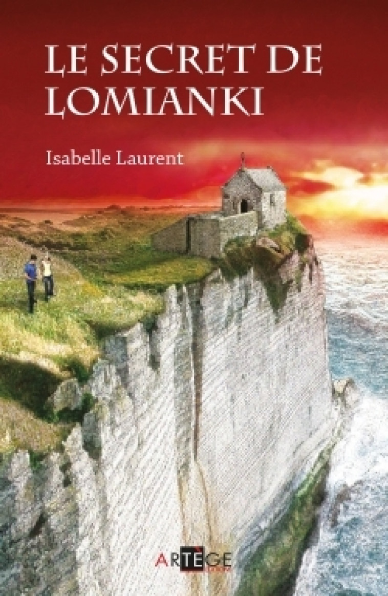 Le secret de Lomianki - Isabelle Laurent - ARTEGE JEUNESSE