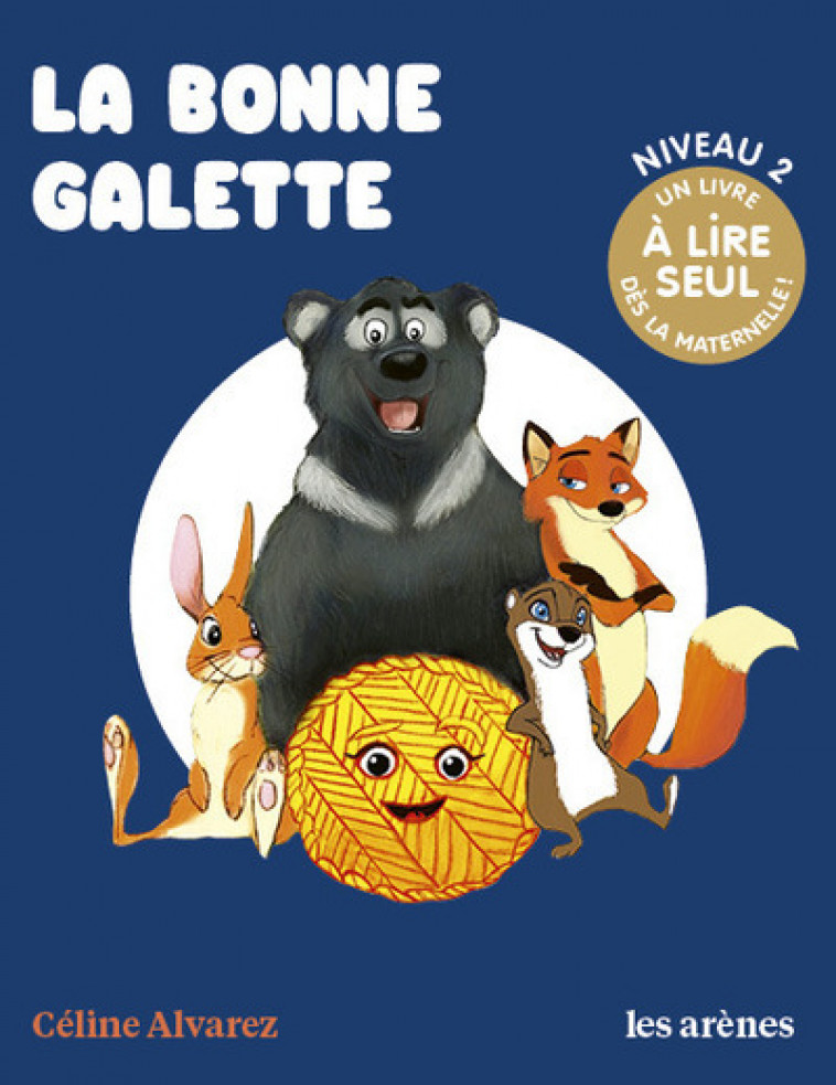 La bonne galette - Les Lectures naturelles - Céline Alvarez - ARENES