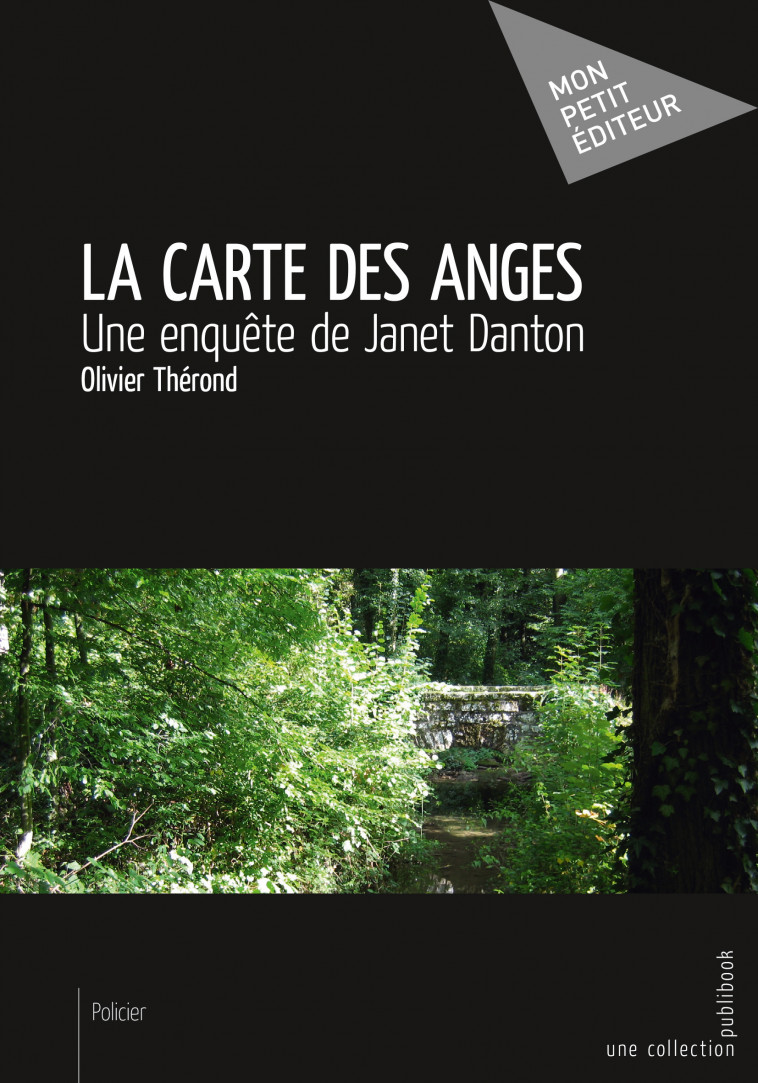 La carte des anges - une enquête de Janet Danton - Olivier Thérond - MON PETIT EDITE