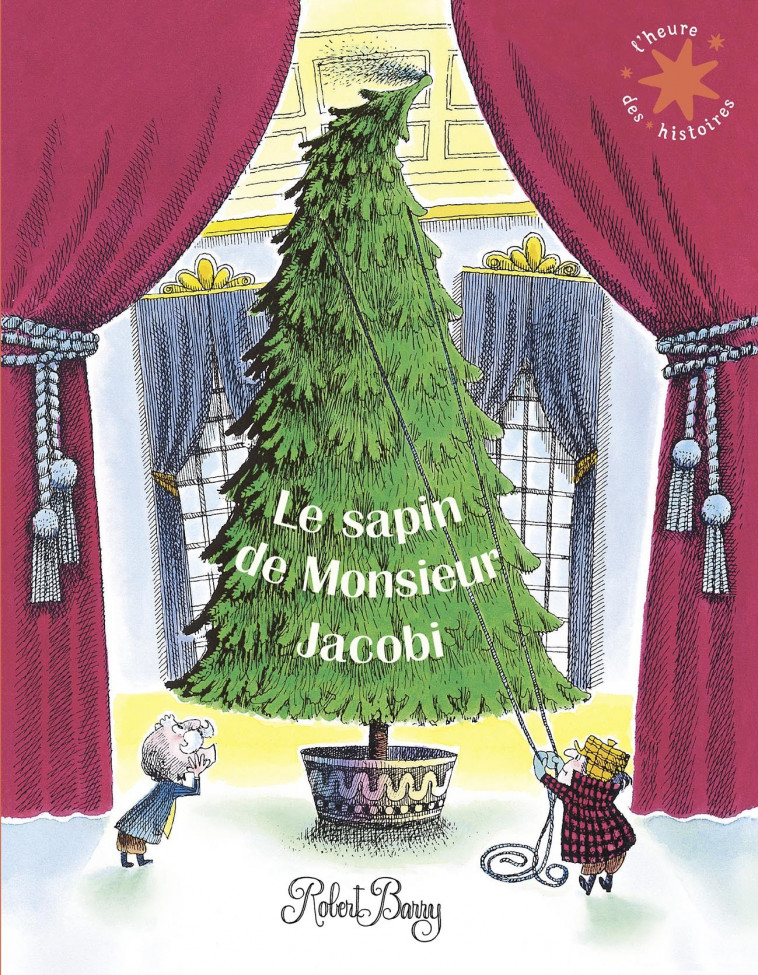 Le sapin de Monsieur Jacobi - ROBERT BARRY, Anne Krief - GALLIMARD JEUNE