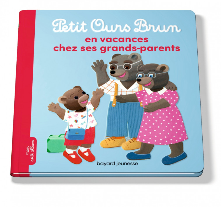 Petit Ours Brun en vacances chez ses grands-parents - Hélène Serre-de Talhouet, Danièle Bour, Hélène Serre-de Talhouet, Danièle Bour - BAYARD JEUNESSE