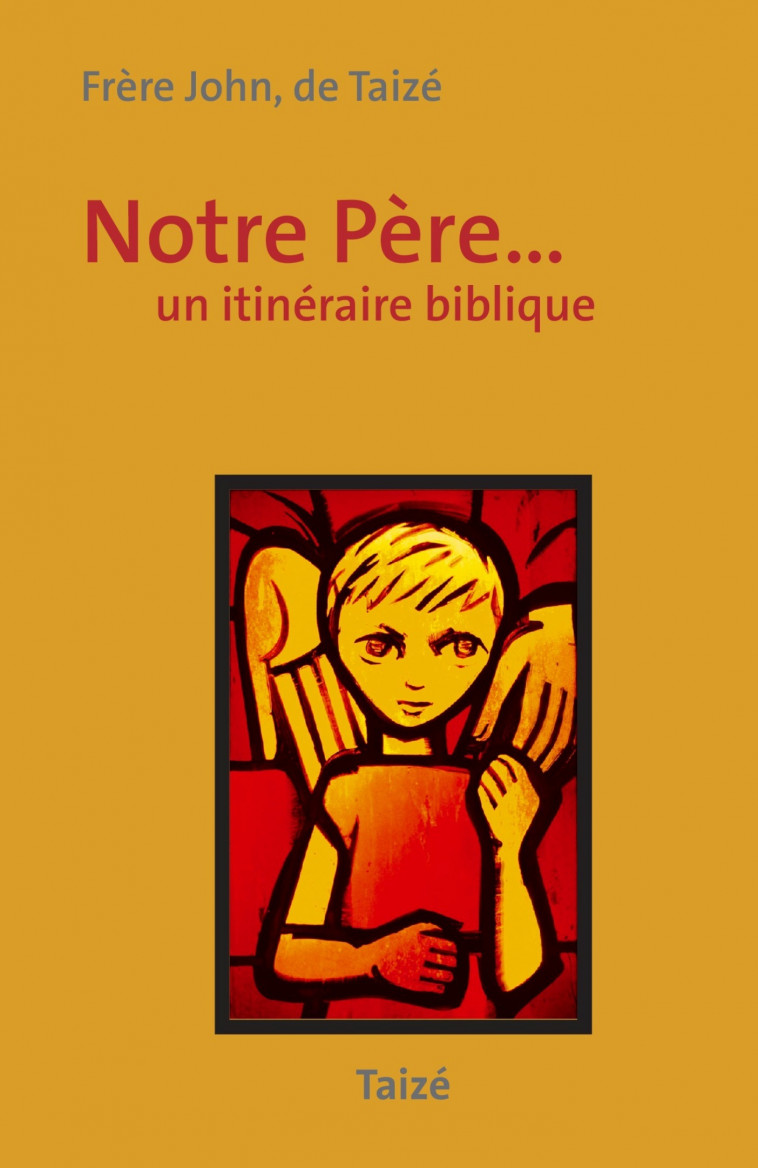 Notre Père -  Frère John de Taizé - TAIZE