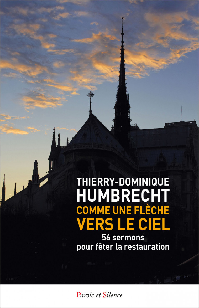 Comme une flèche vers le ciel - Thierry-Dominique Humbrecht - PAROLE SILENCE