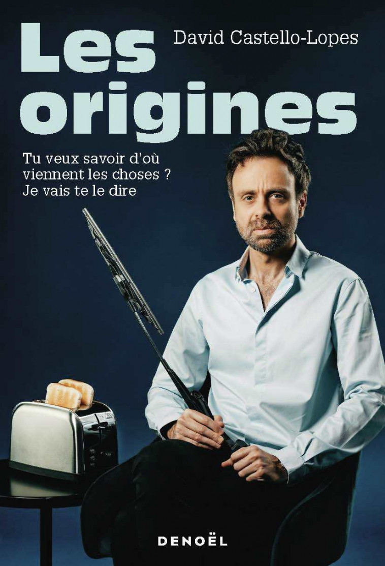 Les origines -  DAVID CASTELLO-LOPES, David Castello-Lopes, David Castello-Lopes - DENOEL