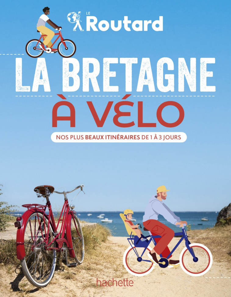 La Bretagne à vélo - Philippe Gloaguen, Philippe Gloaguen - HACHETTE TOURI