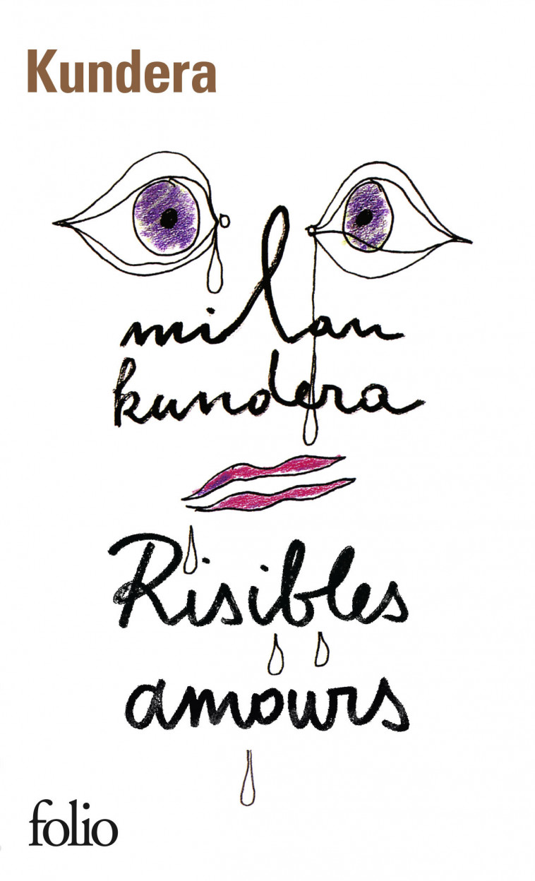 Risibles amours - Milan Kundera, François Kérel, Milan Kundera, François Kérel - FOLIO