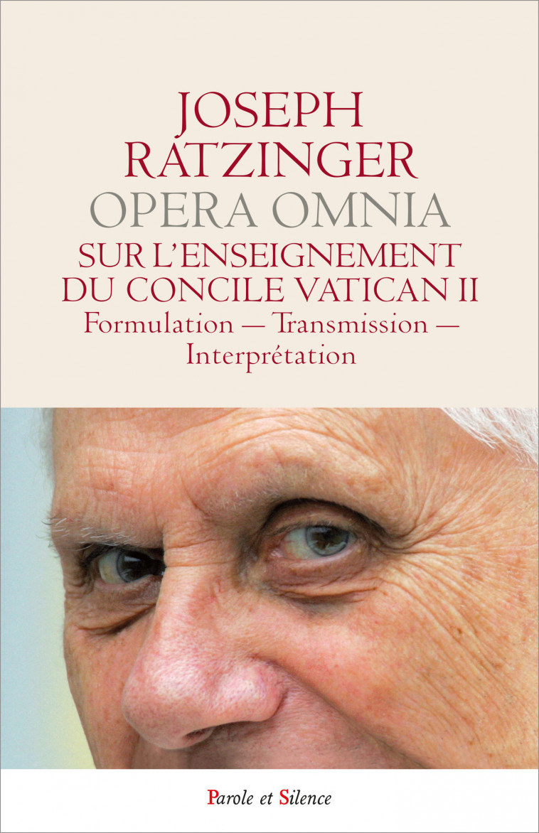 SUR L'ENSEIGNEMENT DU CONCILE VATICAN II - Joseph Ratzinger - Benoît XVI - PAROLE SILENCE