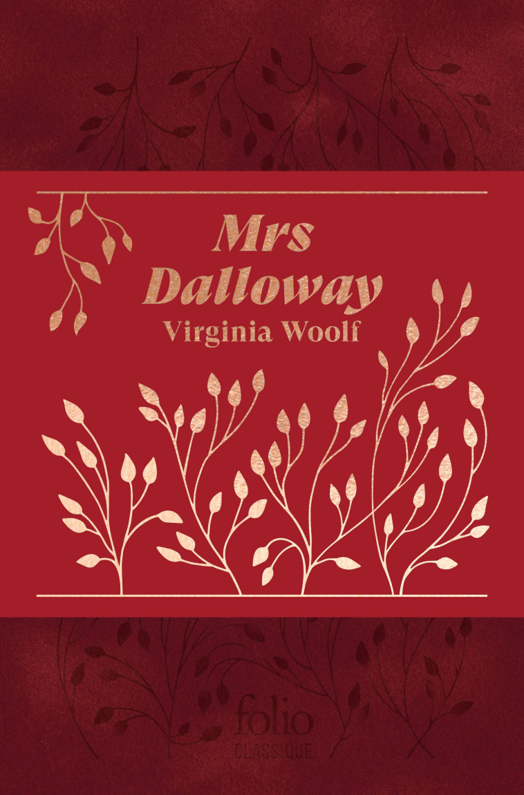 Mrs Dalloway. Édition collector - Virginia Woolf, Bernard Brugière, Marie-claire Pasquier, Virginia Woolf, Bernard Brugière, Marie-claire Pasquier - FOLIO