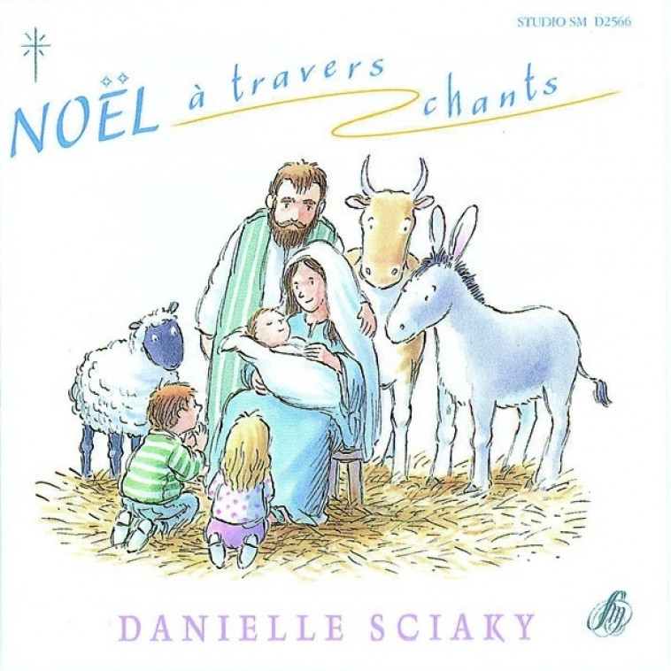 Noël à travers chants - Danielle Sciaky - STUDIO SM