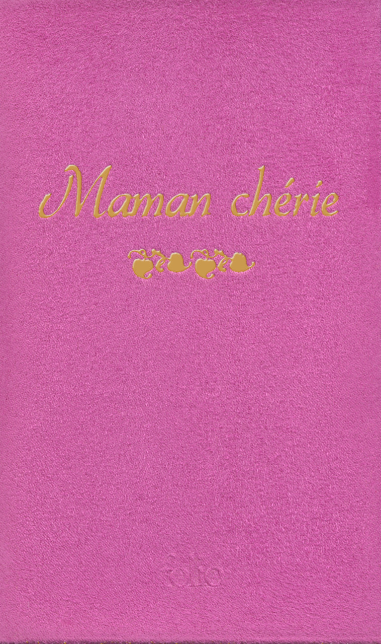 MAMAN CHÉRIE -  Collectifs - FOLIO