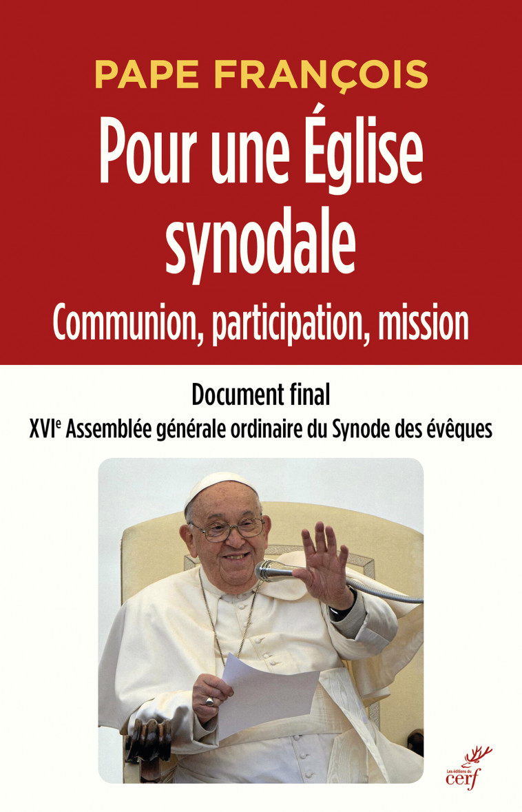 Pour une Eglise synodale : communion, participation, mission -  Xvi assemblea gen.,  XVI Assemblea generale ordinaria del sinodo dei vescovi,  XVI Assemblea generale ordinaria del sinodo dei vescovi - CERF