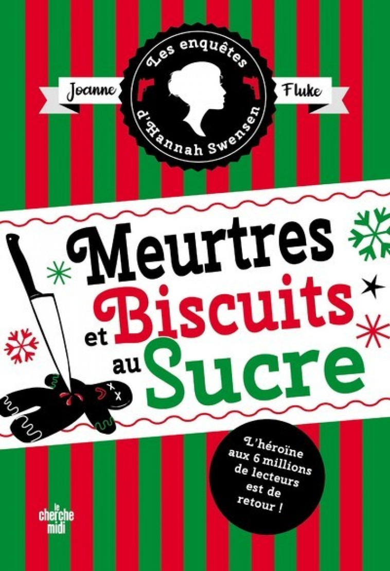 Les Enquêtes d'Hannah Swensen - Tome 6 Meurtres et biscuits au sucre - Joanne Fluke, Florianne Vidal - CHERCHE MIDI