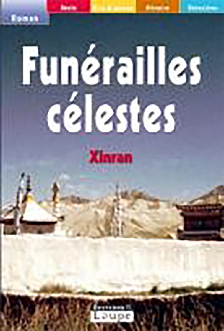 Funérailles célestes -  XINRAN - DE LA LOUPE