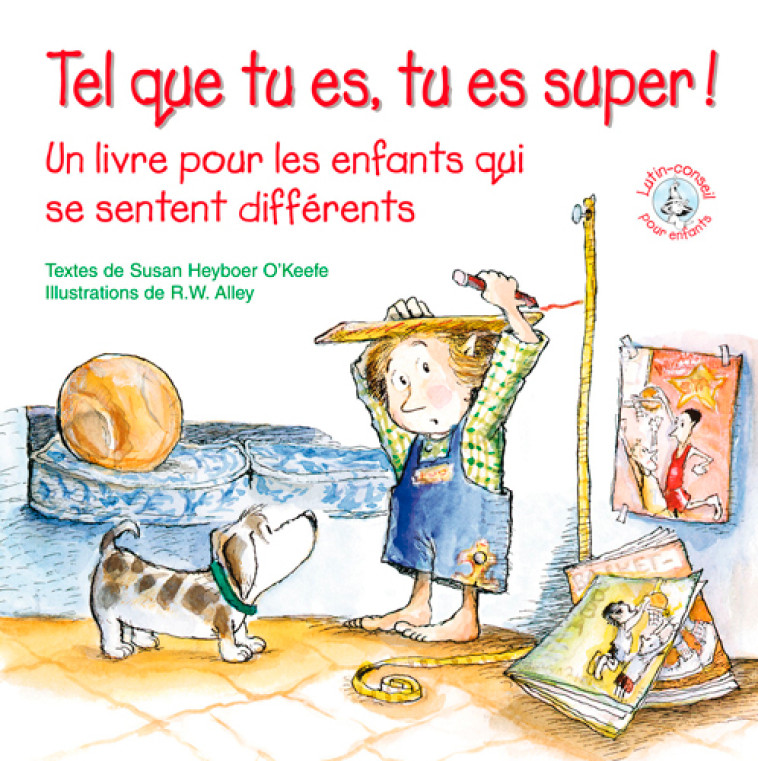 TEL QUE TU ES,TU ES SUPER - LUTIN CONSEIL - S. Heyboer O'Keefe - SIGNE