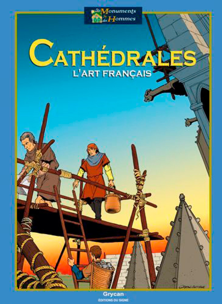 Bd Cathédrales - L'Art Français - XXX - SIGNE