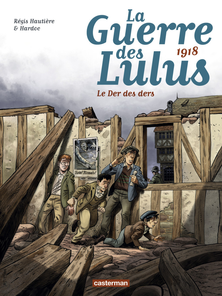 1918, Le Der des ders -  /REGIS HARDOC/HAUTIERE, Régis Hautière,  Hardoc, David François,  /REGIS HARDOC/HAUTIERE, Régis Hautière,  Hardoc, David François,  Hardoc - CASTERMAN