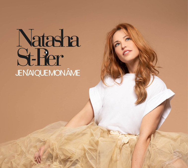 Je n’ai que mon âme - CD - Natasha St-Pier - UNIVERSAL MUSIC