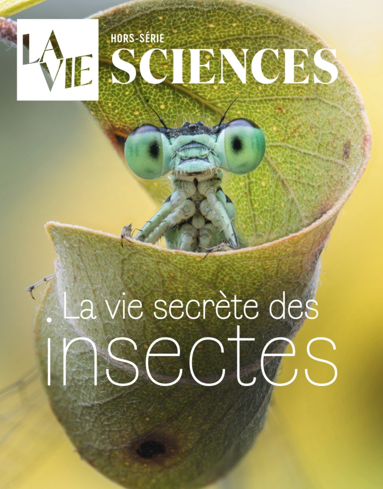 HS La Vie - La vie secrète des insectes -  Collectif - MALESHERBES