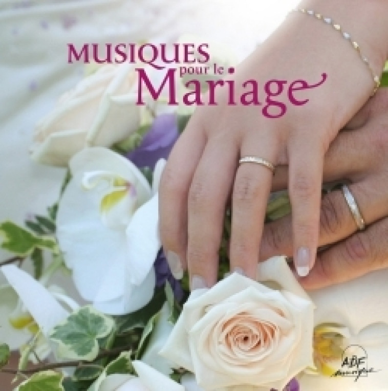 Musiques pour le mariage -   - ADF MUSIQUE