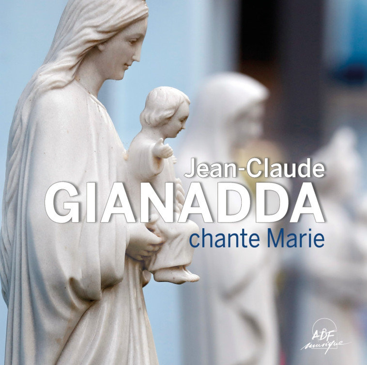 Jean-Claude Gianadda chante Marie - Jean-Claude Gianadda - ADF MUSIQUE