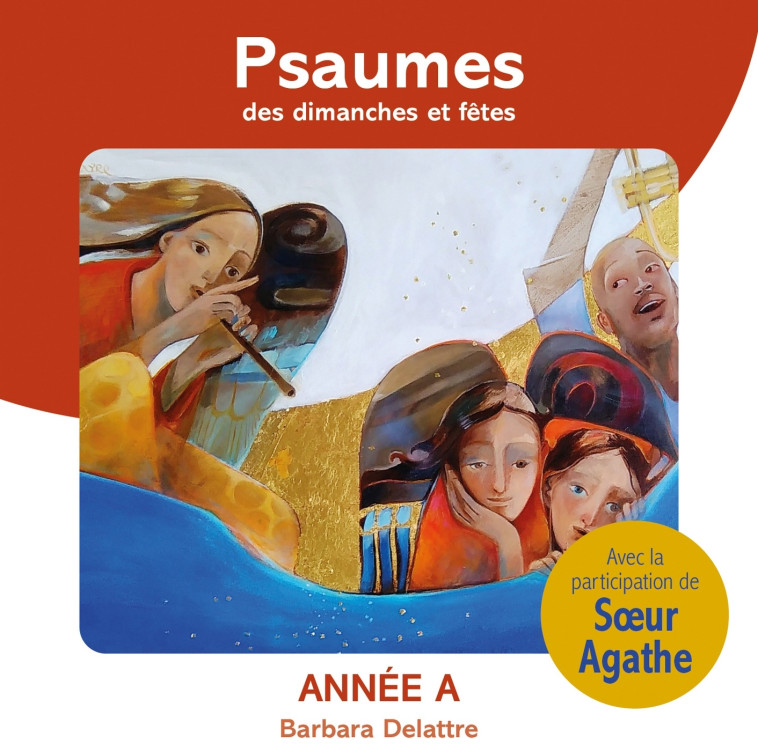 Psaumes des dimanches et fêtes, année A - Barbara Delattre - ADF MUSIQUE