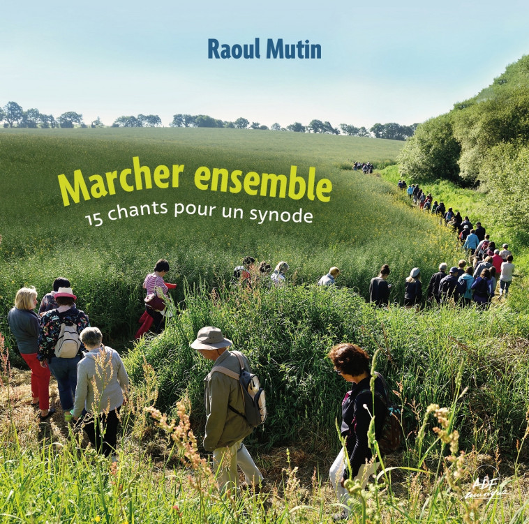 Marcher ensemble - Raoul Mutin - ADF MUSIQUE