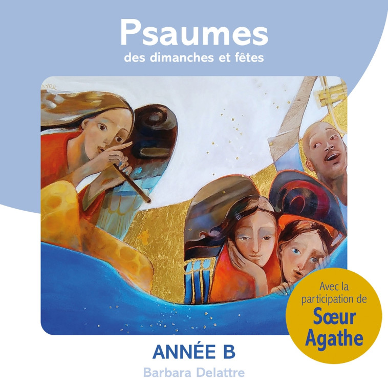 Psaumes des dimanches et fêtes, année B - Barbara Delattre - ADF MUSIQUE